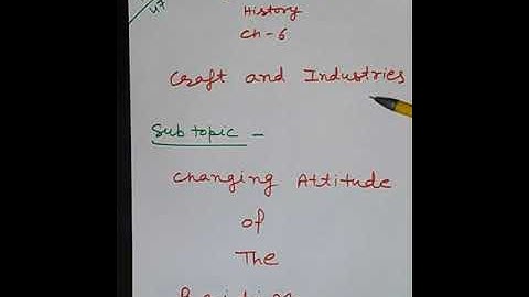 Class 8 / History / Chapter 6 / Craft and Industries / Video 3