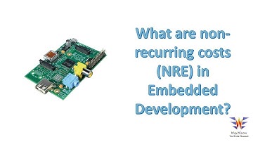 What are non recurring expenses | NRE costs in embedded development | Non recurring costs