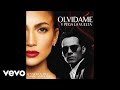 Jennifer Lopez, Marc Anthony - Olvídame y Pega la Vuelta (Official Audio)