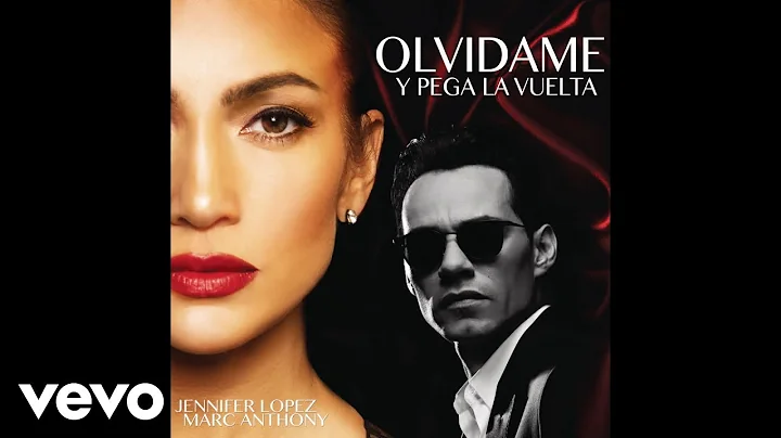 Jennifer Lopez, Marc Anthony - Olvdame y Pega la V...
