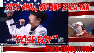 Pure Enjoyment丨Zhou Shen, GAI and Zhou Yan sang the original lyrics of 'Rose Boy'  REACTION  GREAT