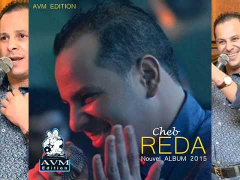 Cheb Reda Habibi Avm Edition 2015 شاب رضا