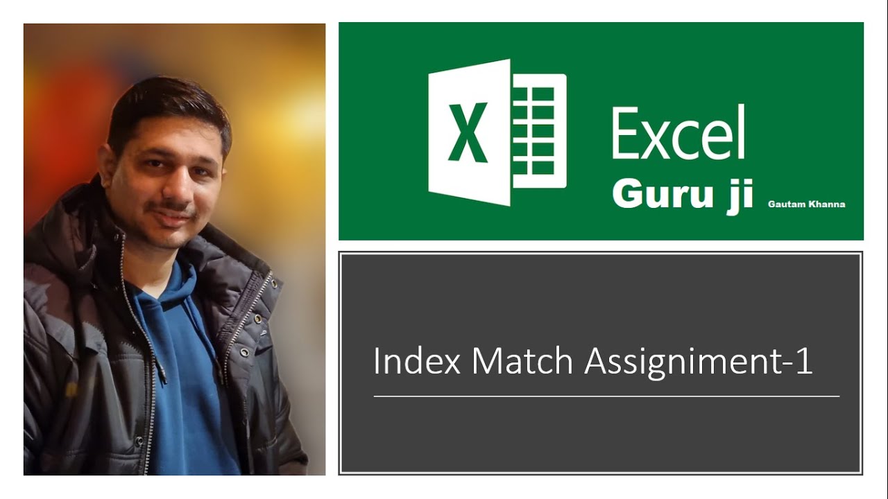 Explaining Excel Index match assignment to Ekta - YouTube