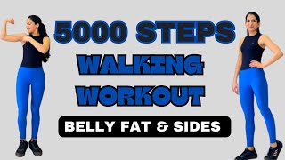 5000 STEPS Walking Workout for Belly & Side Fat Loss - 30 Minutes