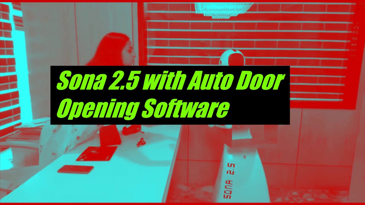Sona 2.5 Robot Auto Door Opening Software working YouTube