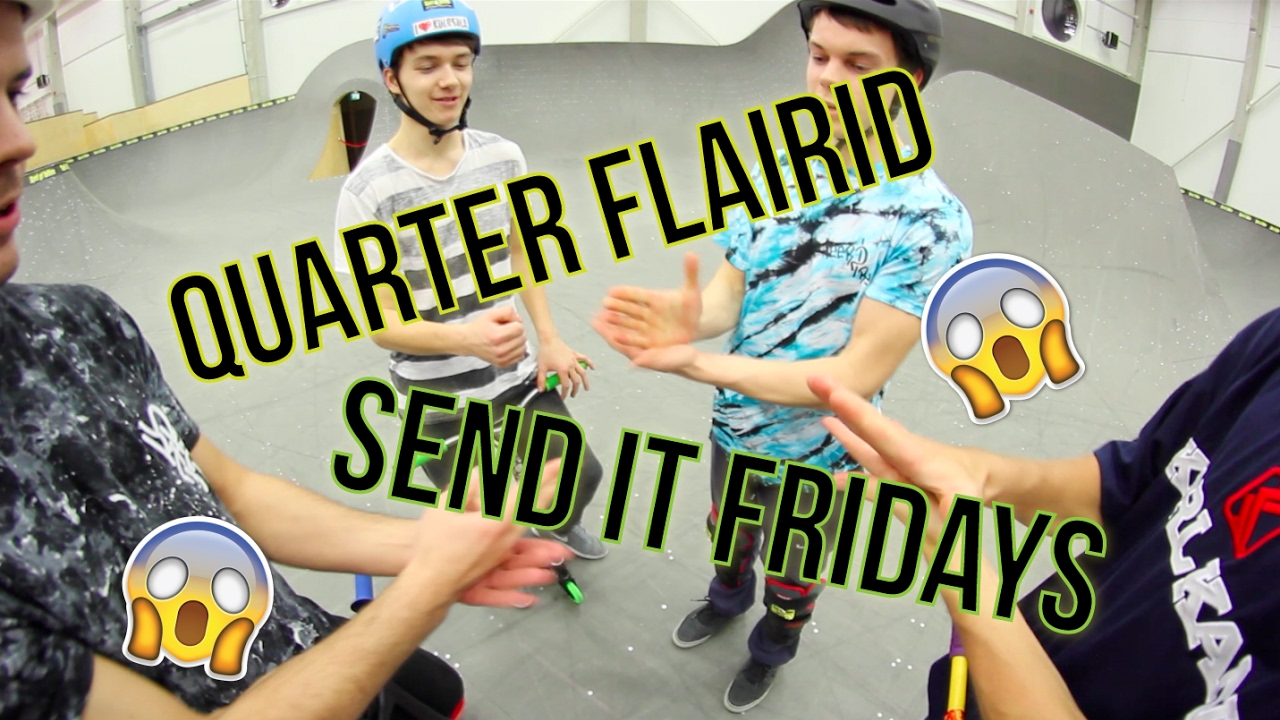 QUARTER FLAIRID JA KAHEKORDSED SALTOD⎟SEND IT FRIDAYS 01