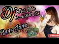 Ram Jane (New Style Crack Dj) Present By Dj Ub Crack Dot Mix. 2018 New DjSong