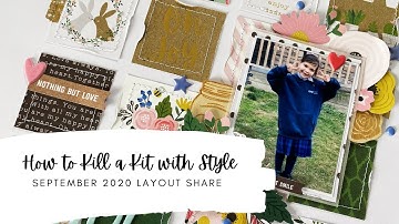 September 2020 Layout Share (How to Kill A Kit with Style)