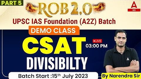 Divisibility For UPSC CSAT 2024 Classes | CSAT Foundation 2024-25 By Narendra Sir