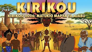 KIRIKOU 2026 KWA KISWAHILI 