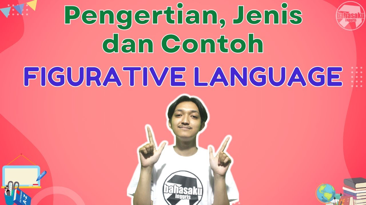 Pengertian, Jenis, dan Contoh Bahasa Kiasan dalam Bahasa Inggris!│Learning about Figurative Language