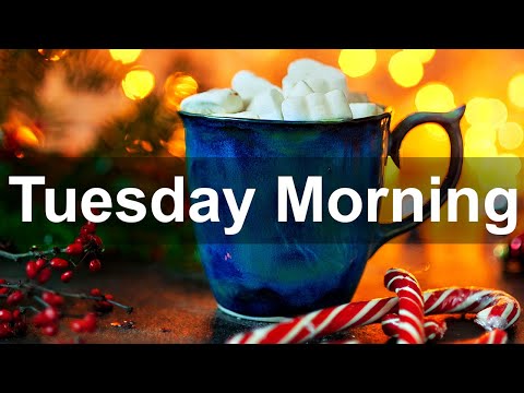 Tuesday Morning Jazz - Good Morning Jazz Bossa Nova for Coffee Drink