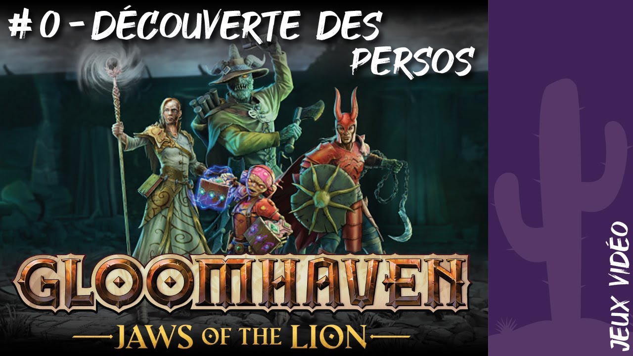 JV] Gloomhaven, Les Mâchoires Du Lion #0 - Découverte des