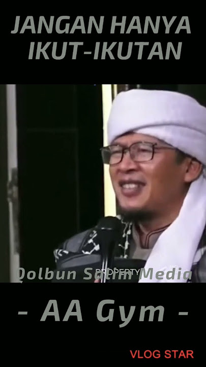 Jangan Hanya Ikut-ikutan #ceramahsingkat #aagym