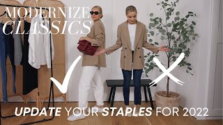 FASHION MISTAKES WITH CLASSIC PIECES & HOW TO UPDATE THEM FOR 2022