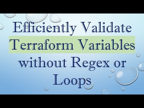 Efficiently Validate Terraform Variables without Regex or Loops
