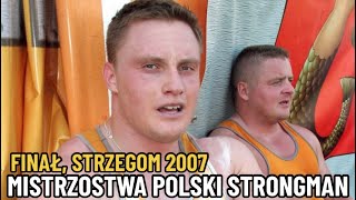 FINAŁ MISTRZOSTW POLSKI STRONGMAN 2007 STRZEGOM