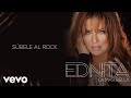 Ednita Nazario - Súbele Al Rock (Audio)