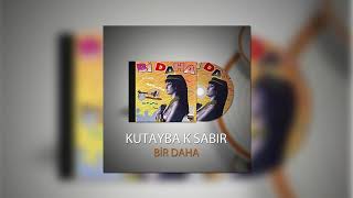 Kutasba K Sabır - Tiki Tiki Dum Dum