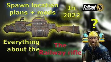 Fallout 76 Railway rifle location+plan+mods (2022 NEW)