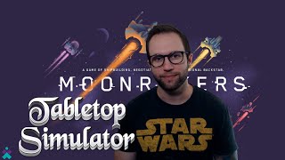 Moonrakers | Tabletop Simulator