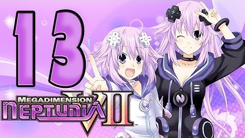 Megadimension Neptunia VII Walkthrough Part 13 - English - Hyper Dimension Neptunia G - Prologue
