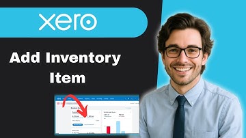 How to add an inventory item in Xero (full guide)
