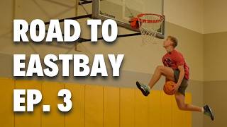 Road to Eastbay at 5'8" | Ep. 3