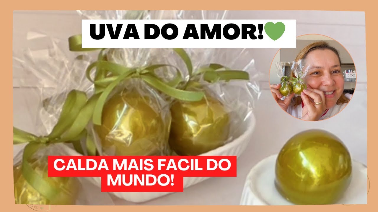 Uva do Amor com a Calda Mais Fácil e Barata do Mundo (Sem Glucose e Sem Termômetro!)