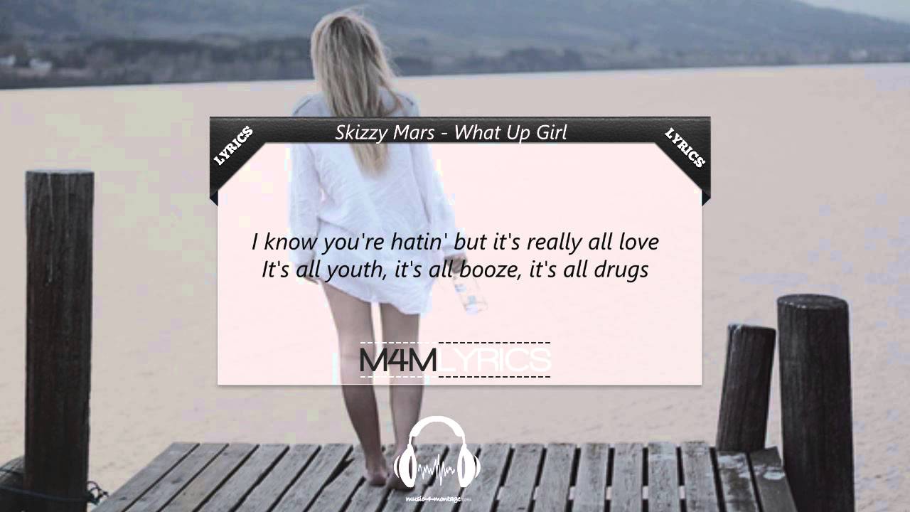 Skizzy Mars - What Up Girl | Lyrics - YouTube