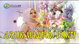 Download Lagu Lagu Pengantin AKAIK MANJADI BUKTI Cover By Salmi \u0026 Rapi MP3