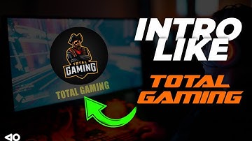 How to create intro like Total gaming | Total gaming intro kaise banaye