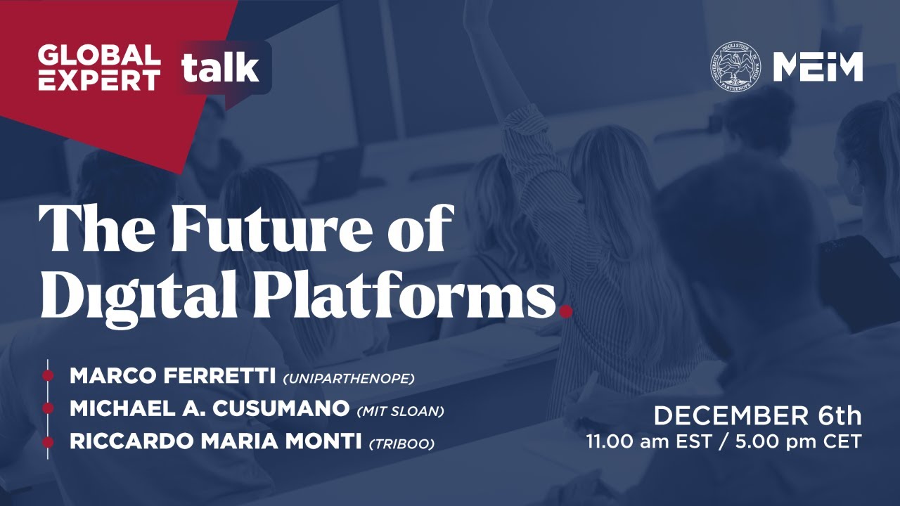 Global Expert Talk - "The Future Of Digital Platforms"