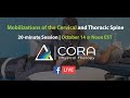 LIVE with CORA: Mobilizations of the Cervical &amp; Thoracic Spine