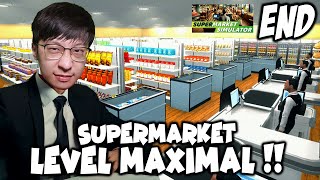 Supermarket Kita MAX LEVEL!! Semua Produk GRATIS!! - Supermarket  Simulator Indonesia - Part 9 - END