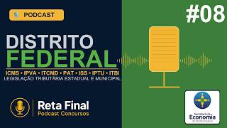#08 - Apuração e Parcelamento - LTE &amp; LTM - DF 2026 - Reta Final Podcast