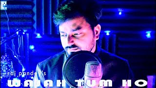 Raj Pandey - Wajah Tum Ho | India