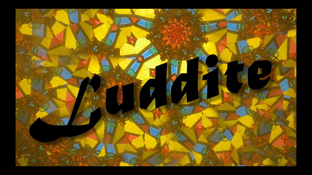 Luddite
