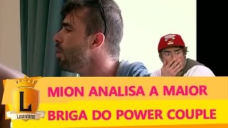 Mion Analisa A Maior E Melhor Briga Do Power Couple Brasil No Vale A Pena Ver Direito