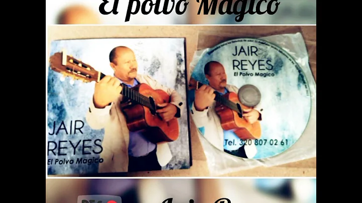 EL POLVO MAGICO -Jair Reyes