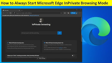 How to Always Start Microsoft Edge in InPrivate Browsing Mode in Windows 11/10