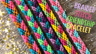 How to Make a Friendship Bracelet | How to Make a Braided Stitch Friendship Bracelet | DIY Bracelet