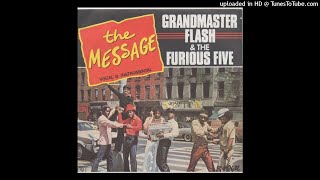 Grandmaster Flash and The Furious Five - The Message