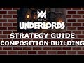 Dota Underlords Strategy Guide - Composition Building
