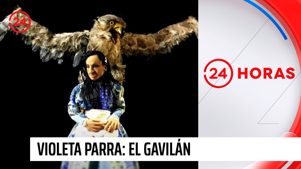 Violeta Parra: El Gavilán | 24 Horas TVN Chile