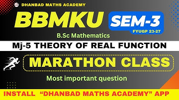 BBMKU SEM-3 MJ-5 THEORY OF REAL FUNCTION MARATHON CLASS | MOST IMPORTANT QUESTIONS ONLY | DMA