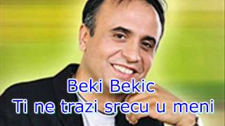 Beki Bekic Ti ne trazi srecu u meni MAtrica!! ►► ♫♫ ♫ ♫♫♫ Resimi