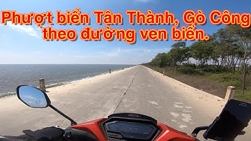 Phượt biển Tân Thành, Gò Công - Tour trong ngày, review chi tiết đường đi, ăn uống