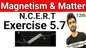 Exercise 5.7 class 12 physics | exercise 5.7 class 12th physics | exercise 5.7 physics class 12