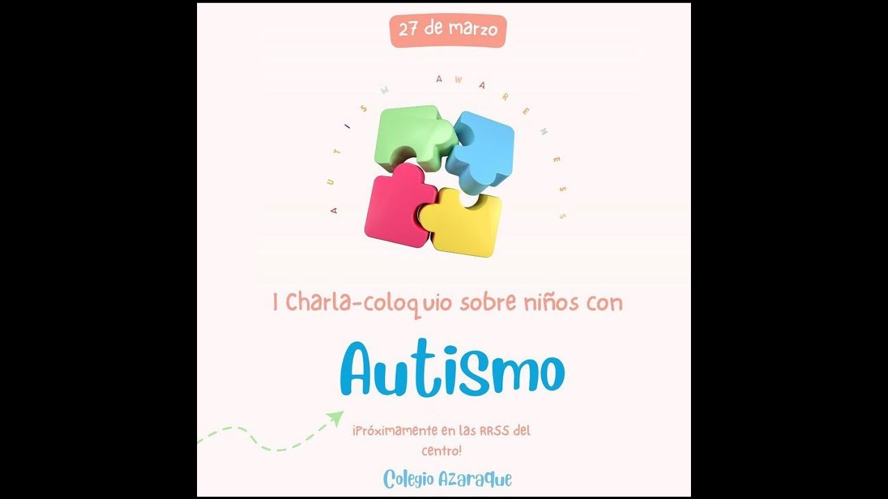 Primera charla coloquio sobre los niños con autismo en el Colegio Azaraque.